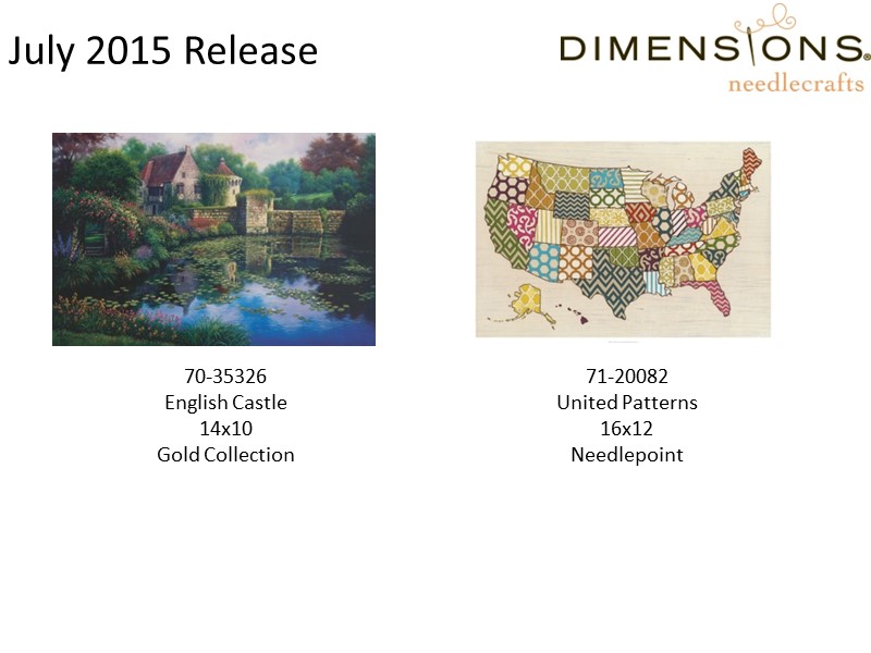 July 2015 Release 70-35326 English Castle 14x10 Gold Collection 71-20082 United Patterns 16x12 Needlepoint
